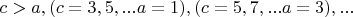 $c>a, (c=3,5,... a=1), (c=5,7,... a=3),...$