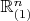 $\mathbb{R}_{(1)}^n$