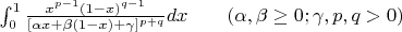 $\int_0^1 \frac {x^{p-1}(1-x)^{q-1}}{[\alpha x + \beta (1-x) + \gamma]^{p+q}} dx \quad \quad (\alpha, \beta \ge 0; \gamma, p, q > 0)$