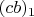 $(cb)_1$