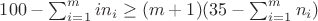 $100-\sum_{i=1}^{m}{in_i}\ge (m+1)(35-\sum_{i=1}^{m}{n_i})$