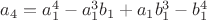 $a_4=a_1^4-a_1^3b_1+a_1b_1^3-b_1^4$