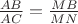 $\frac{AB}{AC}=\frac{MB}{MN}$