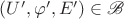 $(U',\varphi',E')\in\mathscr B$