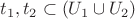 $t_{1},t_{2} \subset (U_{1} \cup U_{2})$
