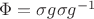 $\Phi =\sigma g \sigma g^{-1} $