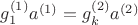$g_1^{(1)}a^{(1)}=g_k^{(2)}a^{(2)}$