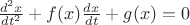 $\frac {d^2x} {dt^2} + f(x) \frac {dx}{dt} + g(x) = 0$