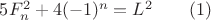 $5F_n^2+4(-1)^n=L^2\qquad(1)$