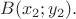 $B(x_2;y_2).$