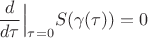 $$
\dfrac{d}{d\tau}\Big|_{\tau = 0} S(\gamma(\tau)) = 0
$$