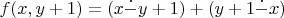 $f(x,y+1)=(x \dot{-} y+1)+(y+1 \dot{-}  x)$