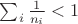$\sum_i \frac{1}{n_i}<1$