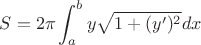 $S=2\pi\displaystyle\int_a^by\sqrt{1+(y')^2}dx$