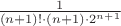 $\frac 1{(n+1)!\cdot(n+1)\cdot 2^{n+1}}$