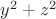 $y^2 + z^2$
