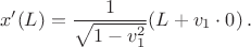 $$x'(L)=\frac{1}{\sqrt{1-v_1^2}}(L+v_1\cdot 0)\,.$$