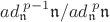 $ ad^{\; p-1}_\mathfrak{n}\mathfrak{n}/ ad^{\; p}_\mathfrak{n}\mathfrak{n}$