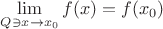 $\displaystyle \lim_{Q \ni x \to x_0} f(x) = f(x_0)$ $\displaystyle \lim_{Q \ni x \to x_0} f(x) = f(x_0)$