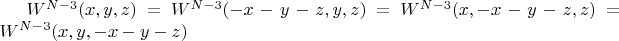$W^{N-3}(x,y,z)=
W^{N-3}(-x-y-z,y,z)=
W^{N-3}(x,-x-y-z,z)=
W^{N-3}(x,y,-x-y-z)$