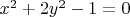 $x^2+2y^2-1=0$