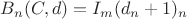 $B_n(C, d)=I_m(d_n+1)\subseteqC_n$