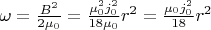 $\omega =\frac{B^2}{2\mu_0}=\frac{\mu^2_0j^2_0}{18\mu_0}r^2=\frac{\mu_0j^2_0}{18}r^2$