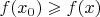 $f(x_0)\geqslant f(x)$