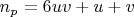 $ n_{p} = 6uv + u + v $