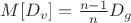 $M[D_v]=\frac{n-1}{n}D_g$