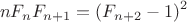 $$nF_nF_{n+1}=(F_{n+2}-1)^2$$