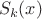 $\ {S_k}(x)$