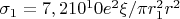 \sigma _1 = 7,210^10 e^2 \xi /\pi r _1^2 r^2 $