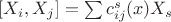 $[X_i,X_j]=\sum{c_{ij}^s(x)X_s}$