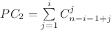 $PC_2=\sum\limits_{j=1}^{i}C^{j}_{n-i-1+j}$