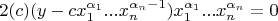 $$2(c) (y-c x_1^{\alpha_1} ... x_n^{\alpha_n-1})x_1^{\alpha_1} ... x_n^{\alpha_n}=0$$