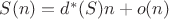 $S(n)=d^{*}(S)n+o(n)$