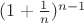 $(1+\frac{1}{n})^{n-1}$