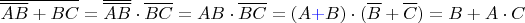 $\overline{\overline{AB}+{BC}} =\overline{\overline{AB}}\cdot \overline{BC}=AB\cdot\overline{BC}=(A{\color{blue}+}B)\cdot (\overline{B}+\overline{C})= B+A\cdot C $