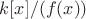 $k[x]/(f(x))$
