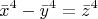 $$\[
\bar x^4  - \bar y^4  = \bar z^4 
\]$