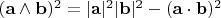 $(\mathbf a\wedge\mathbf b)^2=|\mathbf a|^2|\mathbf b|^2-(\mathbf a\cdot\mathbf b)^2$