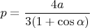 $p=\dfrac{4a}{3(1+\cos\alpha)}$