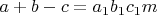 $a+b-c=a_1b_1c_1m$