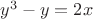 $y^3-y=2 \ctod x$