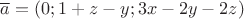 $\overline{a}=(0;1+z-y;3x-2y-2z)$