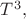 $T^3,$