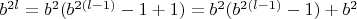 $b^{2l}=b^2(b^{2(l-1)}-1+1)=b^2(b^{2(l-1)}-1)+b^2$