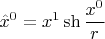$$ \hat{x}^0=x^1 \sh{\frac{x^0}{r}} $$