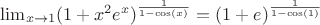 $\lim_{x\to 1}({1+x^2e^x})^{\frac{1}{1-\cos(x)}}=(1+e)^{\frac{1}{1-\cos(1)}}$